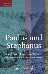 PAULUS UND STEPHANUS (Paulo e Estevão) von Chico Xavier