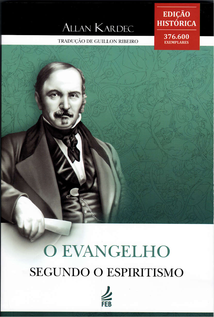 O EVANGELHO SEGUNDO O ESPIRITISMO (Ed. Histórica)